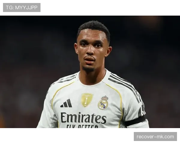 特伦特·亚历山大-阿诺德：青训边卫的战术角色与体系价值解析